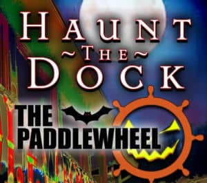 Haunt The Dock at The Paddlewheel at Main Street Marina