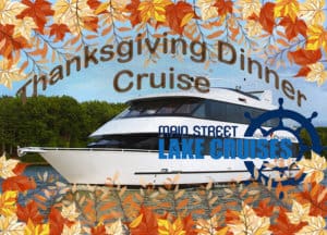 Princess Thanksgiving Dinner Cruise at Main Street Lake Cruises